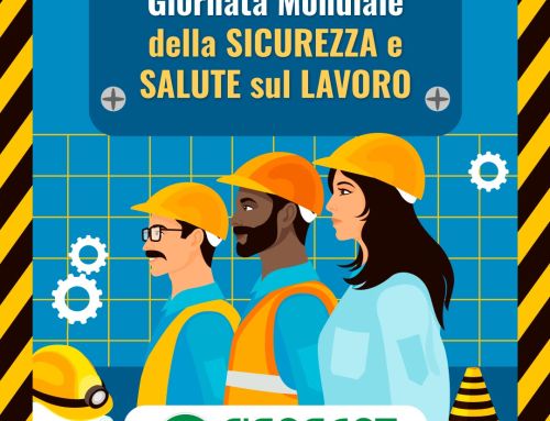 28 Aprile Giornata Mondiale della Sicurezza e Salute sul Lavoro